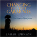 Changing Filthy Garments by Johnson, Lamar