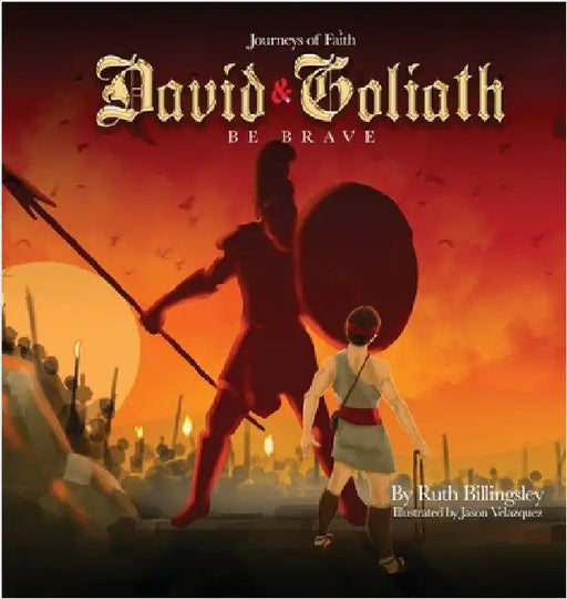 Journeys of Faith David & Goliath: Be Brave by Billingsley, Ruth