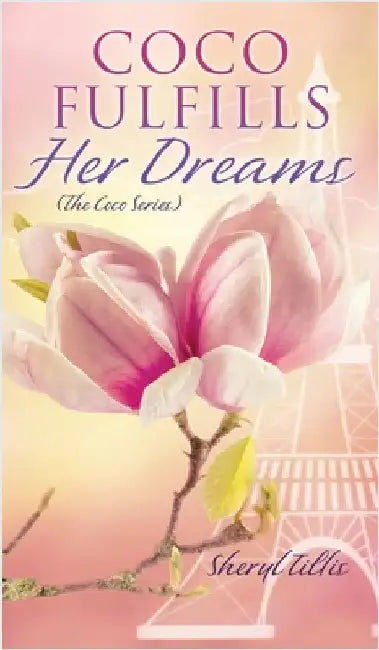 Coco Fulfills Her Dreams by Tillis, Sheryl