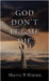 God Don't Let Me Die by Hinton, Sherry B.