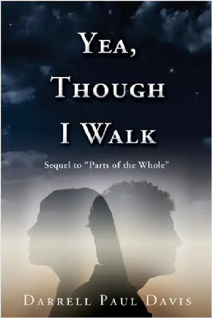 Yea, Though I Walk by Davis, Darrell Paul