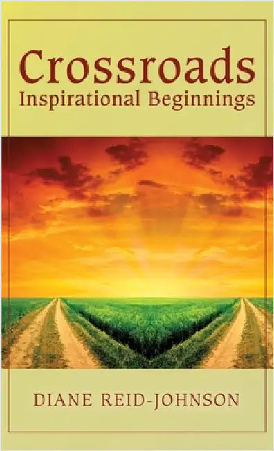 Crossroads (Inspirational Beginnings) by Reid-Johnson, Diane