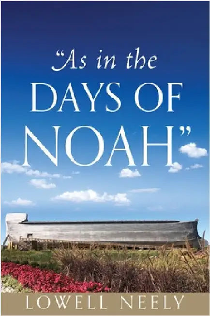 "As In The Days of Noah" by Neely, Lowell