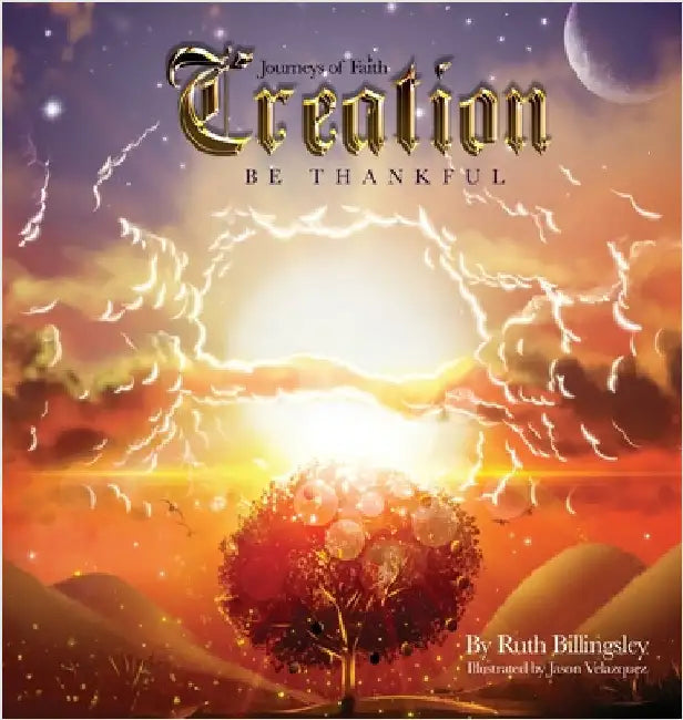 Creation: Be Thankful by Billingsley, Ruth