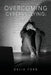 Overcoming Cyberbullying: T.E.L.L. by Delia Ford