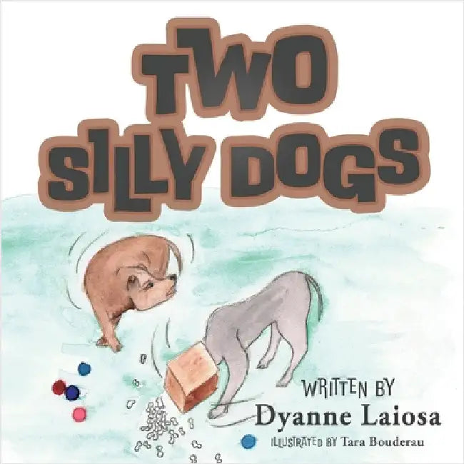 Two Silly Dogs by Laiosa, Dyanne