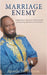 Marriage Enemy: Experience relation-SHIP success preventing Relation-SHIP wreck by Fearon, Apostle Paul
