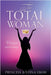 The Total Woman: What you need to know by Princess Justina Eboh