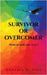 Survivor or Overcomer: Which one are you? by Wise, Cynthia G.