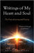 Writings of My Heart and Soul: The Fruit of Loving and Praying by Dumitru, Bernice