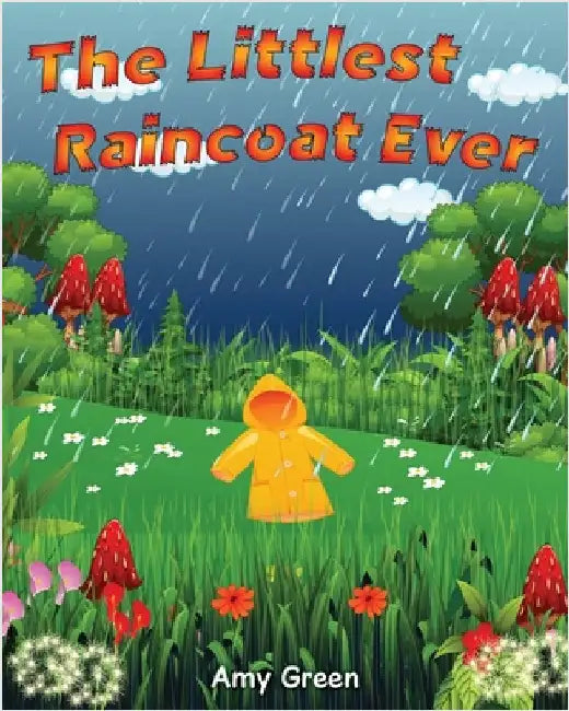 The Littlest Raincoat Ever! by Green, Amy