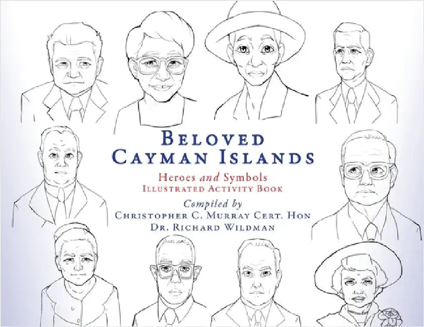 Beloved Cayman Islands: Heroes and Symbols Illustrated Activity Book by Murray, Christopher C.