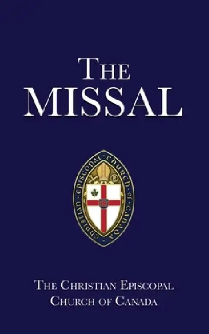The Missal by Christian Episcopal Church of Canada