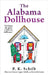 The Alabama Dollhouse by Schilb, P. K.