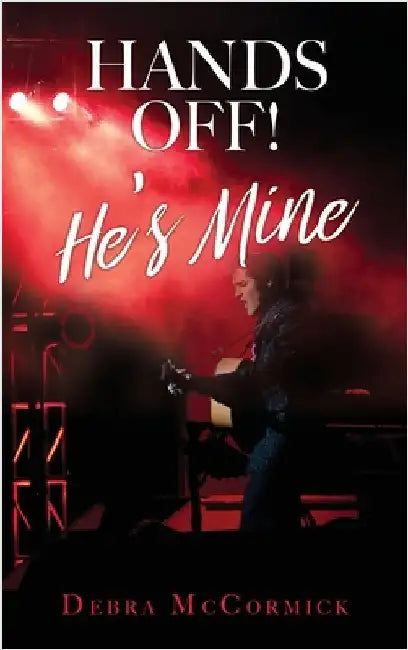 Hands Off! He's Mine by McCormick, Debra