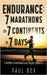 Endurance: 7 Marathons on 7 Continents in 7 Days: A Journey of Faith, Adventure and Self-Discovery by Box, Paul