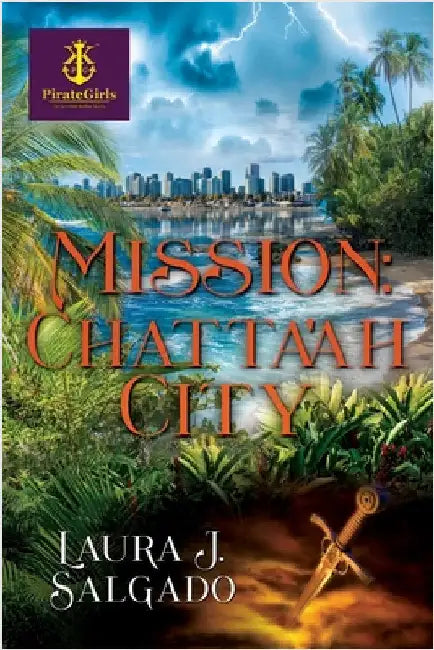 Mission: Chatta'ah City by Salgado, Laura J.