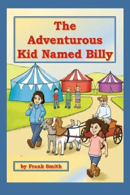 The Adventurous Kid Named Billy by Frank Smith