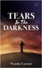 Tears In The Darkness by Latson, Wanda