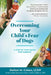 Overcoming Your Child's Fear of Dogs: A Step-by-Step Guide for Parents by Stefani M. Cohen