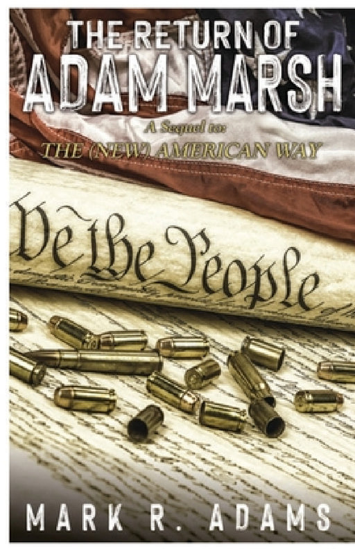 The Return Of Adam Marsh by Mark R. Adams