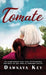 Tomate: An inspirational true story of friendship that knew no age limit or language barrier by Dawnaya Key