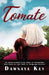 Tomate: An inspirational true story of friendship that knew no age limit or language barrier by Dawnaya Key