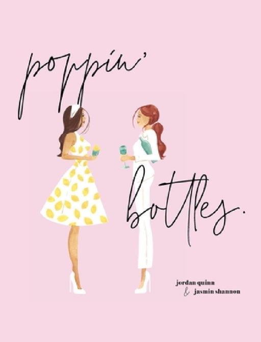 Poppin' Bottles by Jordan Quinn, Jasmin Shannon