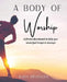 A Body of Worship: A Fitness Devotional To Help You Serve God Longer & Serve God Stronger by Kara Bruegger