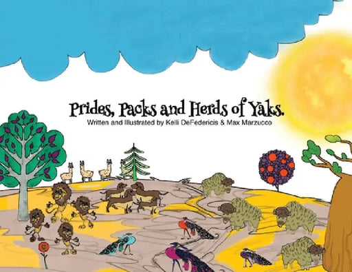 Prides, Packs and Herds of Yaks by Kelli Defedericis