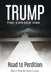 Trump: The Chosen One: Road to Perdition by Bruce Fine