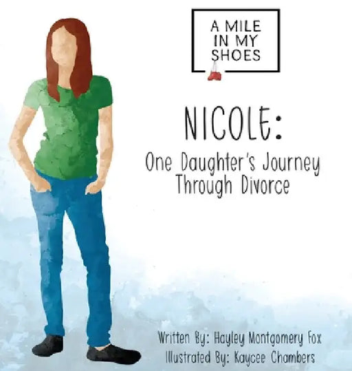 Nicole: One Daughter's Journey Through Divorce by Hayley Fox