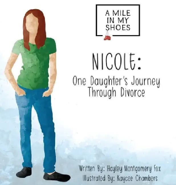 Nicole: One Daughter's Journey Through Divorce by Hayley Fox