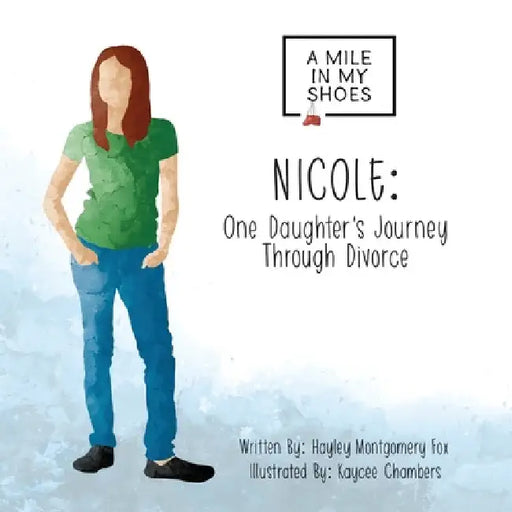 Nicole: One Daughter's Journey Through Divorce by Hayley Fox