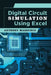 Digital Circuit Simulation Using Excel by Anthony Mazzurco