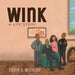 Wink: A Life Story by Eddie A. Winkley