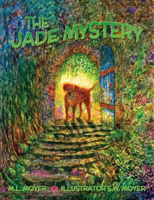 Adventures of Teddy and Trouble: The Jade Mystery by M. L. Moyer