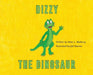 Dizzy the Dinosaur by Mary L. Blasberg