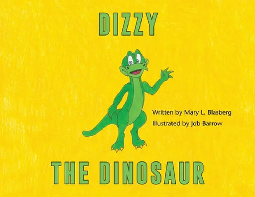 Dizzy the Dinosaur by Mary L. Blasberg