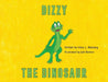 Dizzy the Dinosaur by Mary L. Blasberg