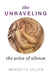 The Unraveling: The Price of Silence by Meredith Keller