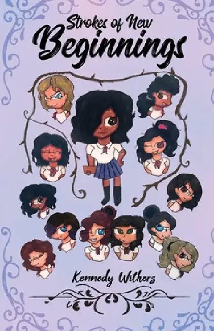 Strokes of New Beginnings by Kennedy Withers