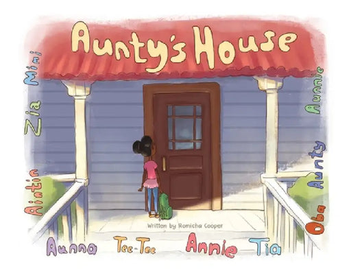 Aunty's House by Romicha Cooper
