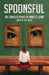 Spoonsful: The Complete Poems of Annette Johns by Beth Johns