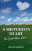 A Shepherd's Heart: The Book About Love.... by Neasa Barnes