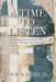 A Time To Listen: The Building Blocks of One Man's Personal Theology and Philosophy by Jack, Jr. Reed
