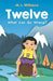 Twelve: What Can Go Wrong? by M. L. Williams