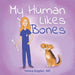 My Human Likes Bones by Yelena Bogdan