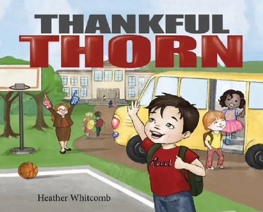 Thankful Thorn by Heather Whitcomb