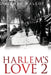 Harlem's Love 2 by James Malloy